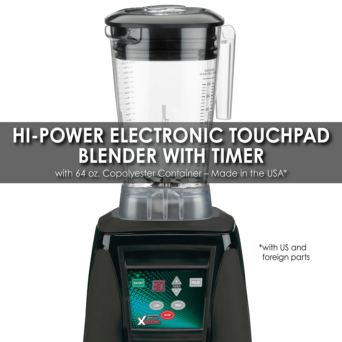 Waring MX1100XTX 3.5 HP Blender w/ Electronic Keypad, 30-Second Timer & 64 oz. BPA-Free Copolyester Container